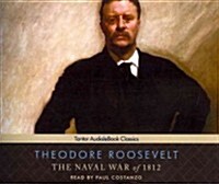 The Naval War of 1812 (Audio CD, Unabridged)
