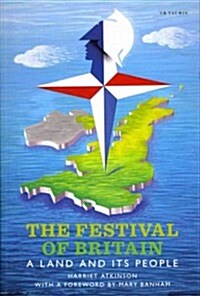 The Festival of Britain : A Land and Its People (Paperback)