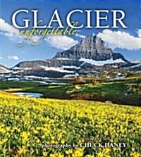 Glacier Unforgettable (Hardcover)