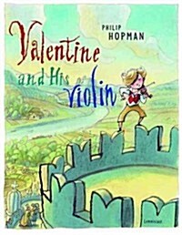 Valentine and His Violin (Hardcover)