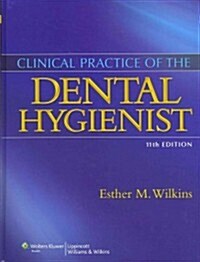 Clinical Practice of the Dental Hygienist, 11th Edition: Text and Student Workbook Package (Hardcover)