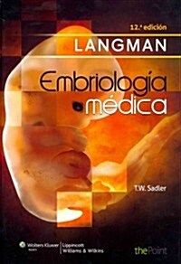 Langman. Embriologia Medica (Hardcover, 12, Spanish Languag)