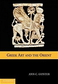 Greek Art and the Orient (Paperback)