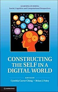 Constructing the Self in a Digital World (Hardcover)