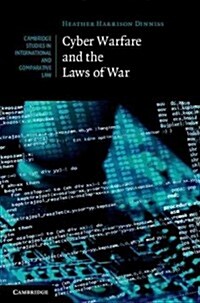 Cyber Warfare and the Laws of War (Hardcover)