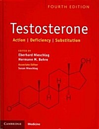 Testosterone : Action, Deficiency, Substitution (Hardcover, 4 Revised edition)