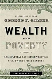 [중고] Wealth and Poverty: A New Edition for the Twenty-First Century (Hardcover)