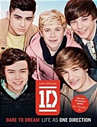 One Direction: Dare to Dream: Life as One Direction (Paperback)