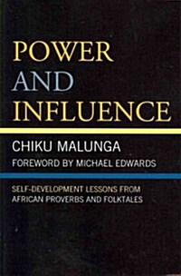 Power and Influence: Self-Development Lessons from African Proverbs and Folktales (Paperback)