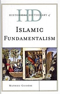 Historical Dictionary of Islamic Fundamentalism (Hardcover)