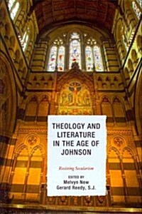Theology and Literature in the Age of Johnson: Resisting Secularism (Hardcover)
