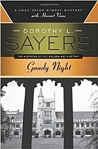 Gaudy Night: A Lord Peter Wimsey Mystery with Harriet Vane (Paperback)