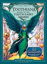 Toothiana, Queen of the Tooth Fairy Armies (Hardcover)