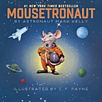 [중고] Mousetronaut: Based on a (Partially) True Story (Hardcover)