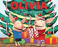 Olivia y el Regalo de Navidad = Olivia and the Christmas Present (Paperback)