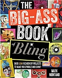 The Big-Ass Book of Bling (Paperback)