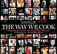 The Way We Cook: Portraits from Around the World (Hardcover)