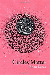 Circles Matter (Paperback)