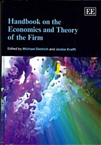 Handbook on the Economics and Theory of the Firm (Hardcover)