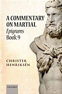 A Commentary on Martial, Epigrams Book 9 (Hardcover)
