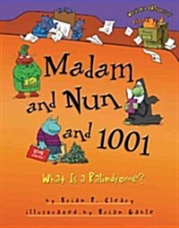Madam and Nun and 1001: What Is a Palindrome? (Hardcover)