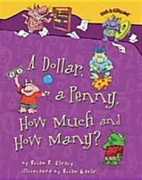 A Dollar, a Penny, How Much and How Many? (Library Binding)