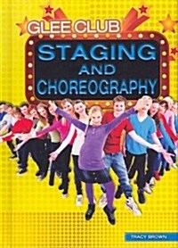 Staging and Choreography (Library Binding)