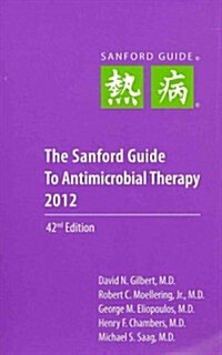 The Sanford Guide to Antimicrobial Therapy 2012 (Paperback, 42th, POC)