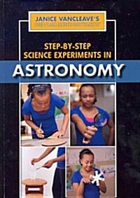 Step-By-Step Science Experiments in Astronomy (Paperback)
