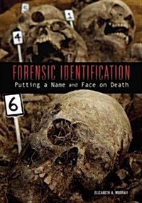 [중고] Forensic Identification: Putting a Name and Face on Death (Library Binding)