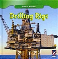 Drilling Rigs (Library Binding)