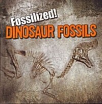 Dinosaur Fossils (Library Binding)