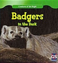Badgers in the Dark (Library Binding)
