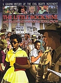 The Little Rock Nine and the Fight for Equal Education (Library Binding)