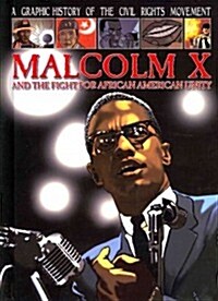 Malcolm X and the Fight for African American Unity (Library Binding)