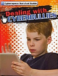 Dealing With Cyberbullies (Paperback)