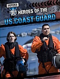 Heroes of the U.S. Coast Guard (Paperback)