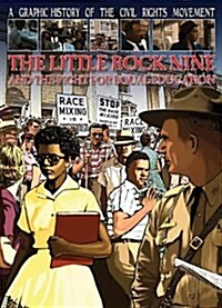 The Little Rock Nine and the Fight for Equal Education (Paperback)