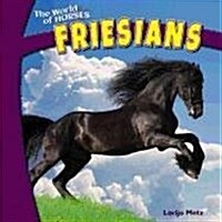 Friesians (Paperback)