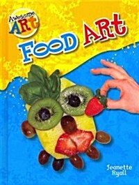 Food Art (Library Binding)