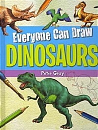 Everyone Can Draw Dinosaurs (Library Binding)