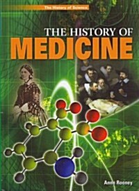 The History of Medicine (Library Binding)