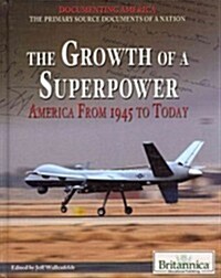 [중고] The Growth of a Superpower: America from 1945 to Today (Library Binding)