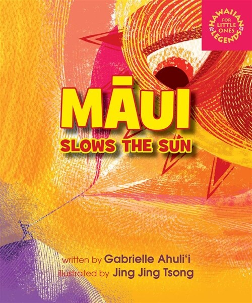 Maui Slows the Sun (Board Books)