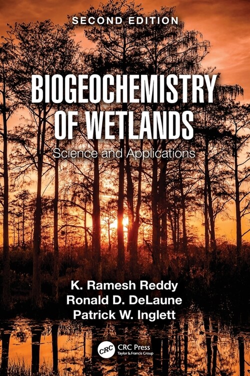 Biogeochemistry of Wetlands: Science and Applications (Hardcover, 2)