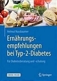 Ern?rungsempfehlungen Bei Typ-2-Diabetes: F? Diabetesberatung Und -Schulung (Hardcover, 1. Aufl. 2019)