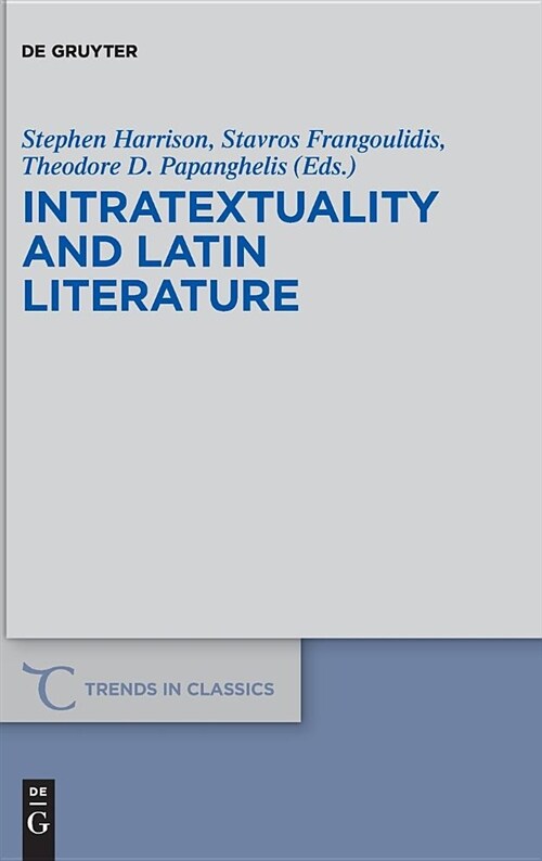 Intratextuality and Latin Literature (Hardcover, Supplement)