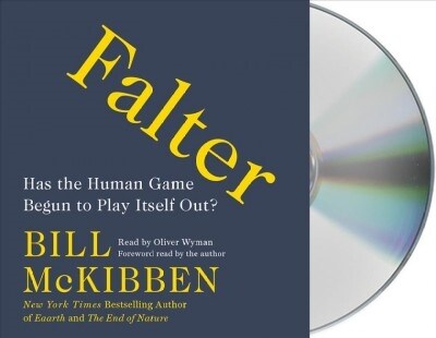 Falter: Has the Human Game Begun to Play Itself Out? (Audio CD)