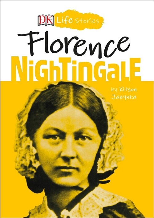 DK Life Stories: Florence Nightingale (Hardcover)