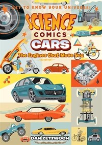 Science Comics: Cars: Engines That Move You (Paperback)